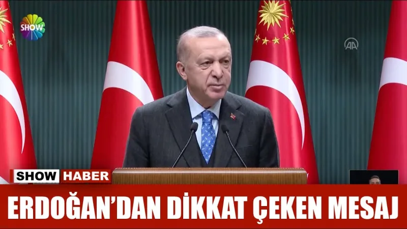 Erdoğan'dan kritik mesaj - İlgili Görsel